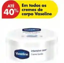 Pingo Doce Vaseline intensive care Creme Gordo promoção
