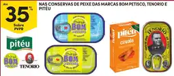 Continente conservas de peixe das marcas bom petisco, tenorio e pitéu promoção