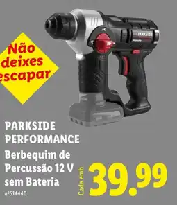 Lidl Parkside performance berbequim de percussão 12 v promoção