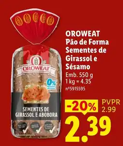 Lidl Oroweat pão de forma sementes de girassol e sésamo promoção