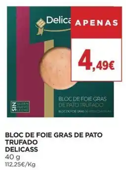 El Corte Inglés Bloc de foie gras de pato trufado delicass promoção