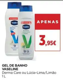 El Corte Inglés gel de banho vaseline derma care ou lúcia-lima/limão promoção
