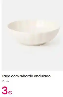 Pepco com - taça com rebordo ondulado promoção