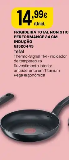 Intermarché Frigideira total non stick performance indução g1520445 tefal promoção