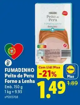 Lidl FUMADINHO Peito de Peru Forno a Lenha promoção