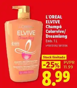 Lidl L'OREAL ELVIVE Champô Colorvive/Dreamlong promoção