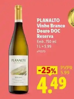 Lidl Planalto Vinho Branco Douro DOC Reserva promoção