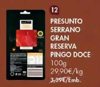 Presunto serrano gran reserva pingo doce