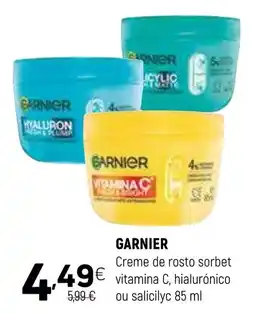 Coviran garnier creme de rosto sorbet vitamina c, hialurónico ou salicílico promoção