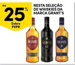 Continente Nesta seleçã de whiskies da marca grant's promoção