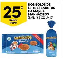 Continente Nos bolos de leite e planetus da marca manhazitos promoção