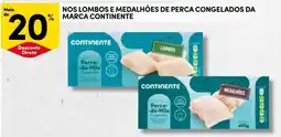 Continente lombos e medalhões de perca congelados da marca continente promoção
