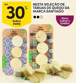 Continente Tábuas de queijo da marca santiago promoção