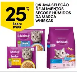 Continente Numa seleção de alimentos secos e humidos da marca whiskas promoção