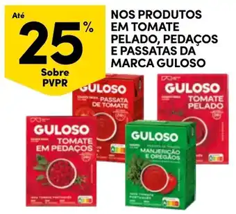 Continente Nos produtos em tomate pelado, pedaços e passatas da marca guloso promoção