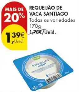 Pingo Doce Requeijão de vaca santiago promoção