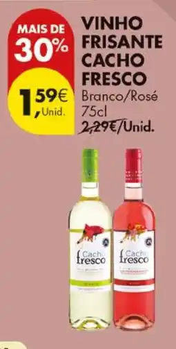 Pingo Doce vinho frisante cacho fresco branco/rosé promoção