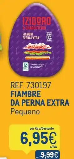 Makro Izidoro fiambre da perna extra pequeno promoção