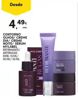 Continente contorno olhos / creme dia / creme noite / sérum mylabel refirmante / antirugas promoção