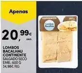 Continente Bom dia Continente - lombos bacalhau promoção