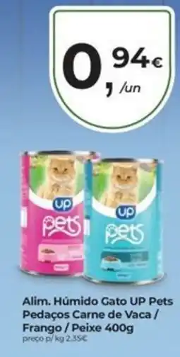 Aqui é fresco Alim. Húmido Gato UP Pets Pedaços Carne de Vaca/ Frango/Peixe promoção