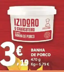 E.Leclerc Izidoro o charcutheiro banha de porco promoção