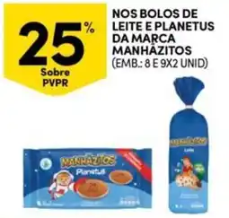 Continente Bom dia Nos bolos de leite e planetus da marca manhazitos promoção