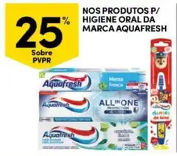 Continente Bom dia Nos produtos p/ higiene oral da marca aquafresh promoção