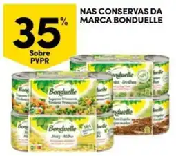 Continente Bom dia Nas conservas da marca bonduelle promoção