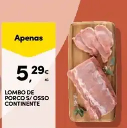 Continente Bom dia Lombo de porco s/ osso continente promoção