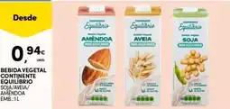 Continente Bom dia bebida vegetal continente equilíbrio soja/aveia/amêndoa promoção