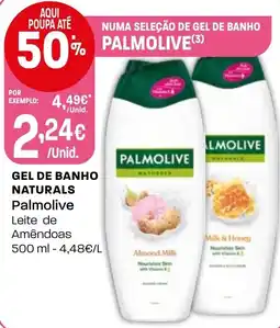 Intermarché Gel de banho naturals palmolive leite de amêndoas promoção