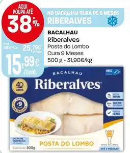 Intermarché Bacalhau riberalves posta do lombo promoção