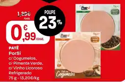 Intermarché Patê PorSi c/ Cogumelos, c/ Pimenta Verde, c/ Vinho Licoroso promoção