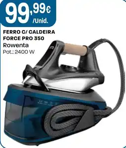 Intermarché Ferro c/ caldeira force pro 350 rowenta promoção