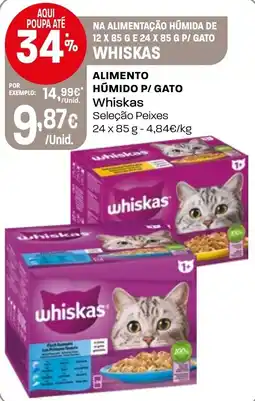 Intermarché Alimento húmido p/ gato Whiskas promoção