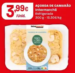 Intermarché Açorda de camarão intermarché promoção