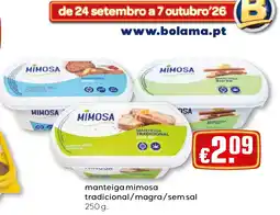Bolama manteiga mimosa tradicional/magra/sem sal promoção
