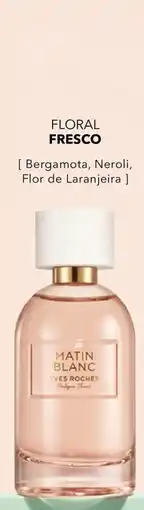 Yves Rocher Matin Blanc Yves Rocher promoção