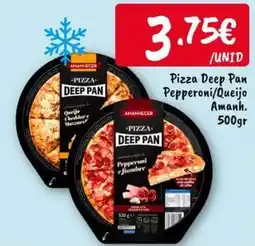 Ponto Fresco Amanhacer pizza deep pan pepperoni queijo promoção