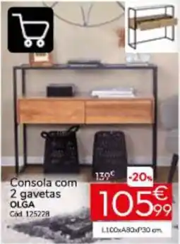 Conforama Consola com 2 gavetas OLGA promoção