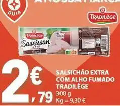 E.Leclerc com - salsichao extra com alho fumado promoção