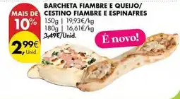 Pingo Doce Barcheta fiambre e queijo/ mais de cestino fiambre e espinafres promoção