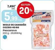 Intermarché Pescanova - miolo de camarão cozido 40/60 promoção