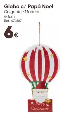 Hôma Globo c/ Papá Noel promoção