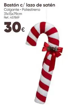 Hôma Bastón c/ lazo de satén promoção