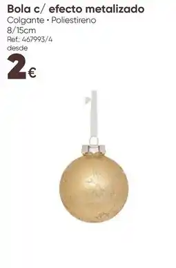 Hôma Bola c/ efeito metalizado promoção