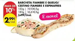 Pingo Doce Barcheta fiambre e queijo/cestino fiambre e espinafres promoção