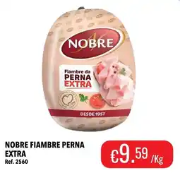 Central Cash Nobre fiambre perna extra promoção