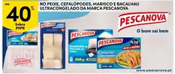 Continente Pescanova peixe, cefalópodes, marisco e bacalhau ultracongelado promoção